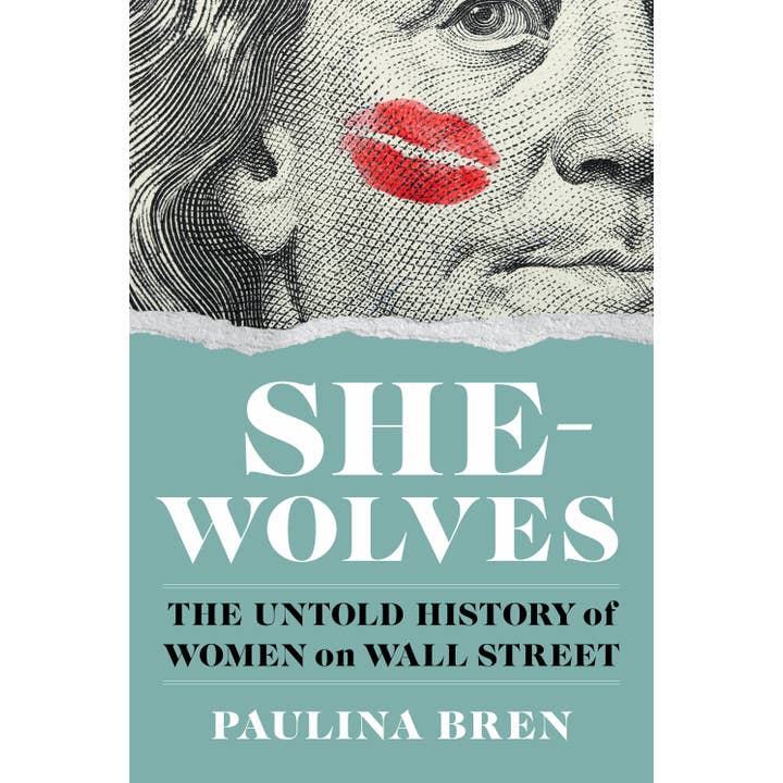 She-Wolves: The Untold History of Women on Wall Street for wholesale by W. W. Norton