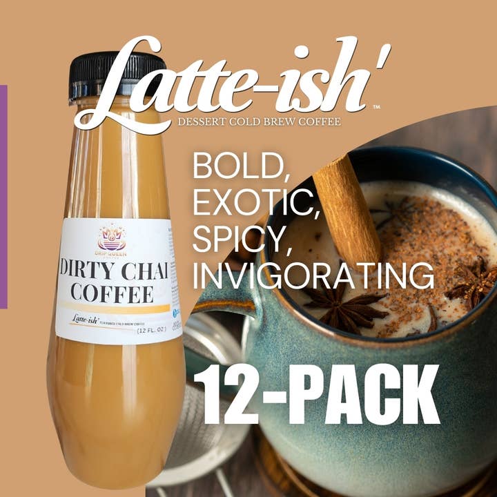 Drip Queen Coffee - Wholesale Iced Coffee/Cold Brew - Latte-ish Dirty Chai Cold Brew Coffee 12/12oz1