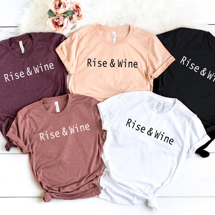 Custom T Story - Vendita all'ingrosso Maglietta serigrafata - Donna - Camicia Wine Lover, Camicia da degustazione di vini, camicia Rise and Wine0