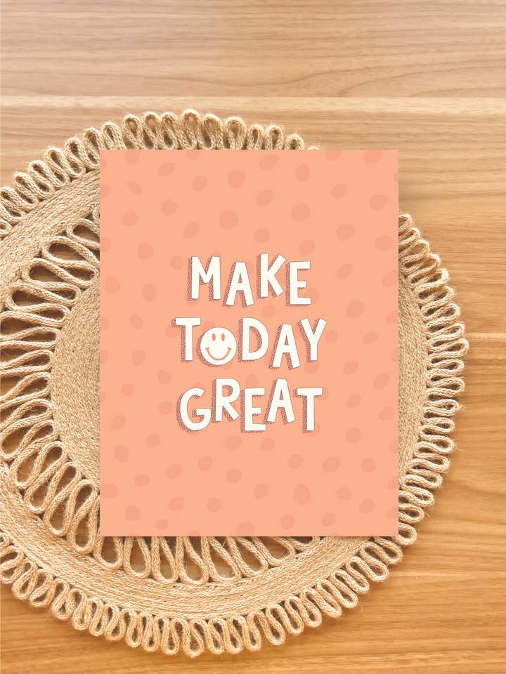 Décoration murale rétro Make Today Great Art Print Positive Happy pour la vente par Koll Designs