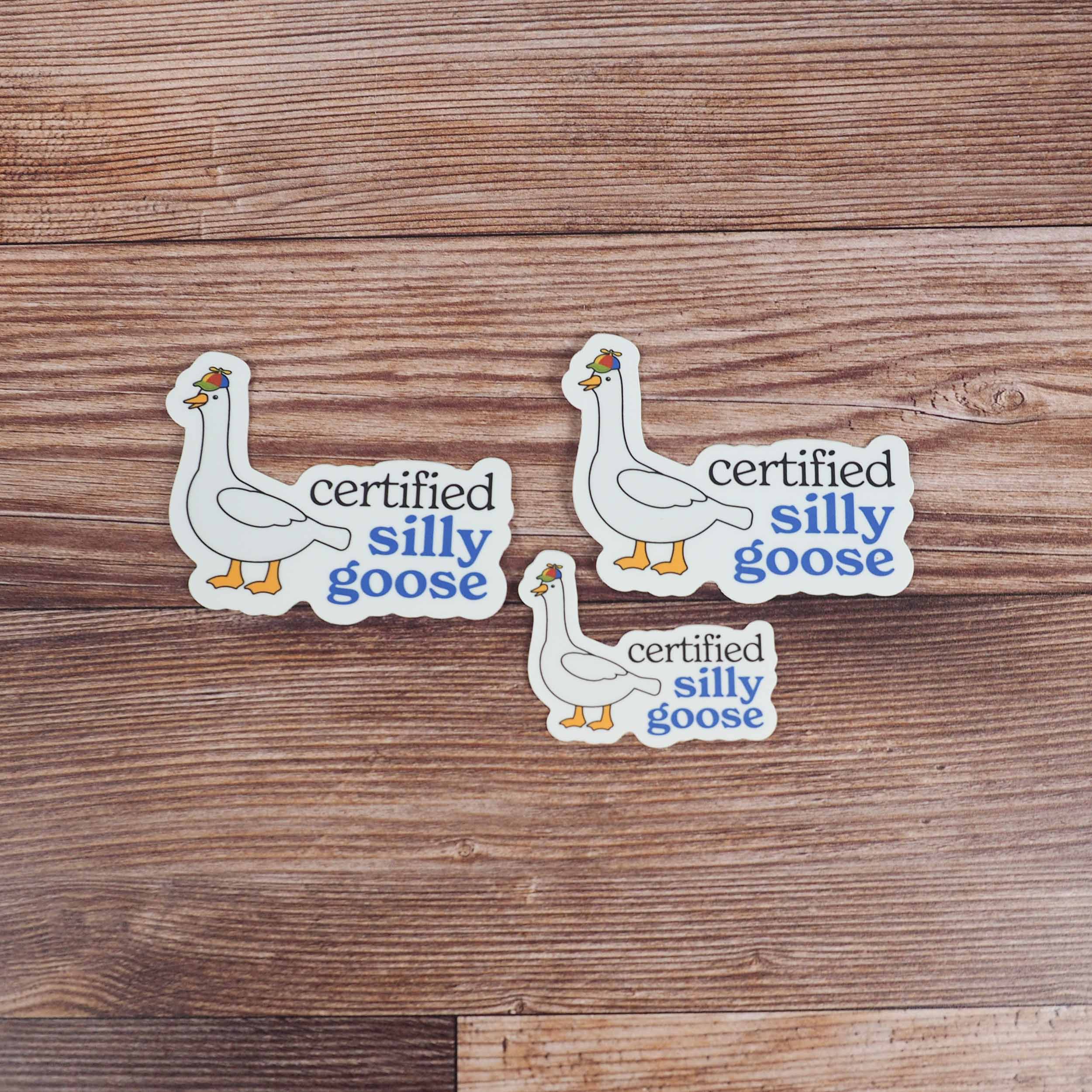 Sentinel Supply - Wholesale Sticker - Certified Silly Goose Sticker for Tumbler - Funny Meme Decal5