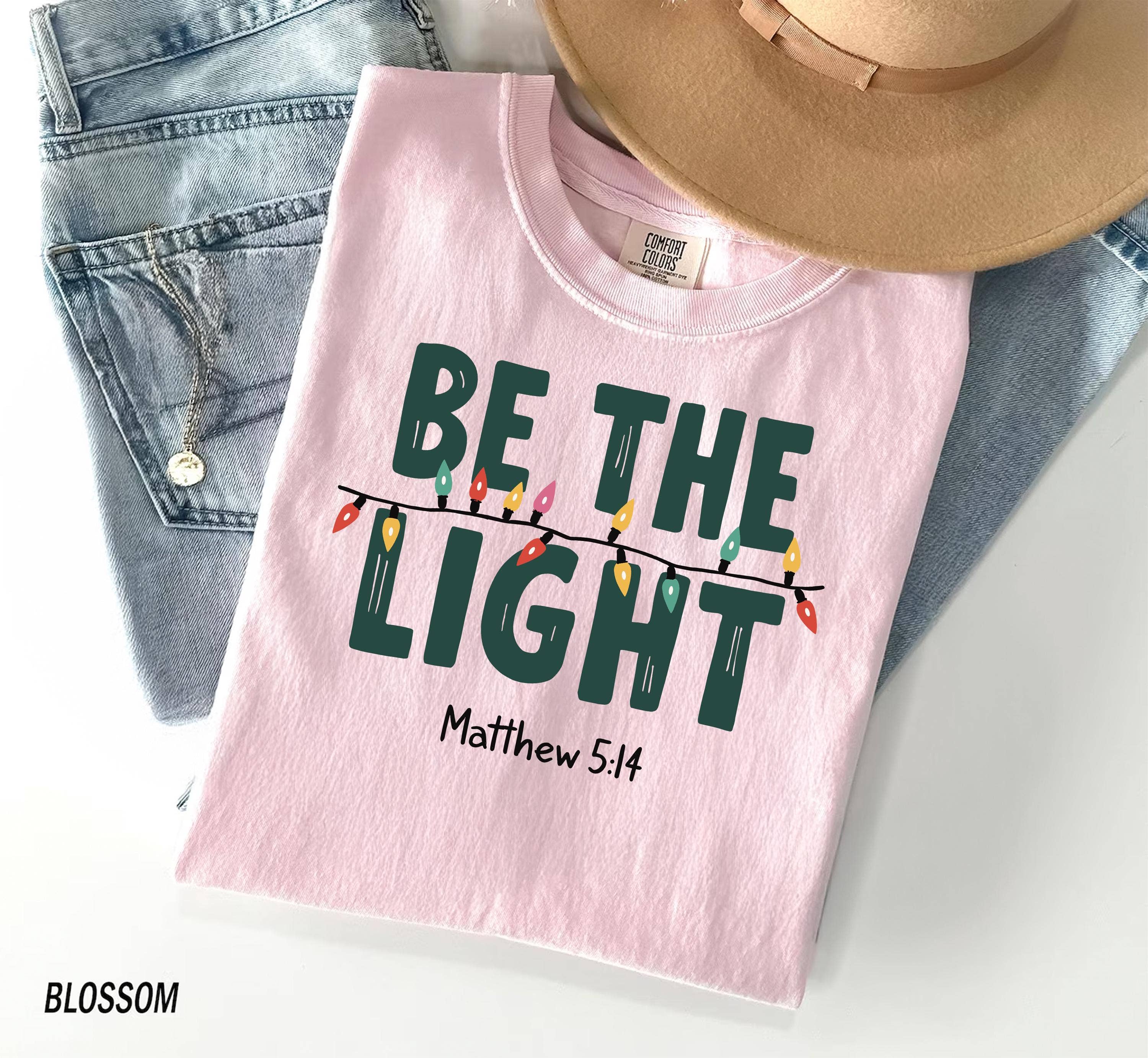 Glaime - Wholesale T-Shirt (Graphic) - Women's - Comfort Colors Christian Shirt for Christmas, Be The Light1