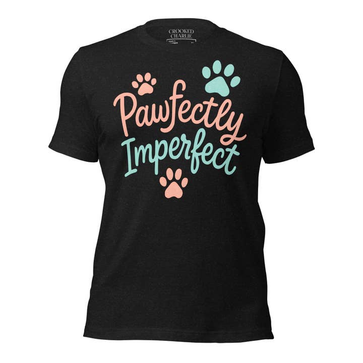 Pawfectly Imperfect Unisex t-shirt for wholesale by CROOKED CHARLIE DESIGNS INC.