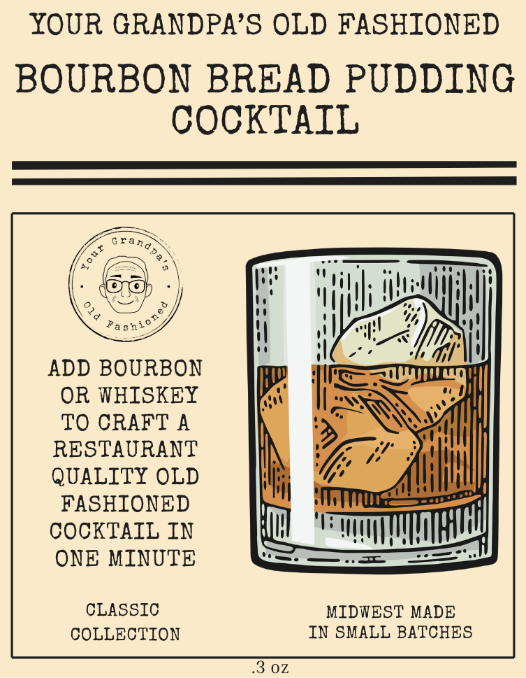 Your Grandpa's Old Fashioned – wholesale Cocktail mix/syrup – Bourbon Bread Pudding Cocktail Mix - Just Add Bourbon4