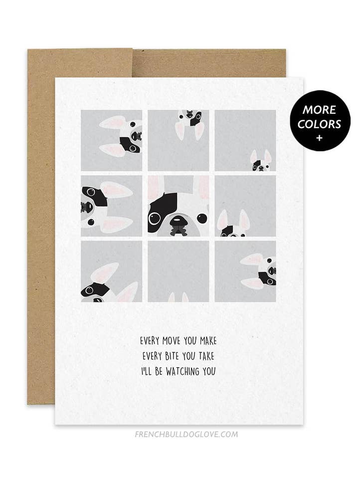 Every Move You Make - French Bulldog Card for wholesale by French Bulldog Love