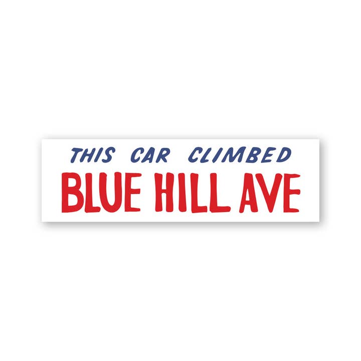 Jesse Haley - Wholesale Sticker - This Car Climbed Blue Hill Ave Bumper Sticker
