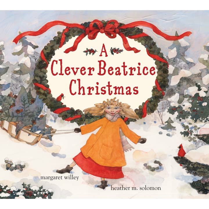 Clever Beatrice Christmas by Margaret Willey for wholesale by Simon & Schuster