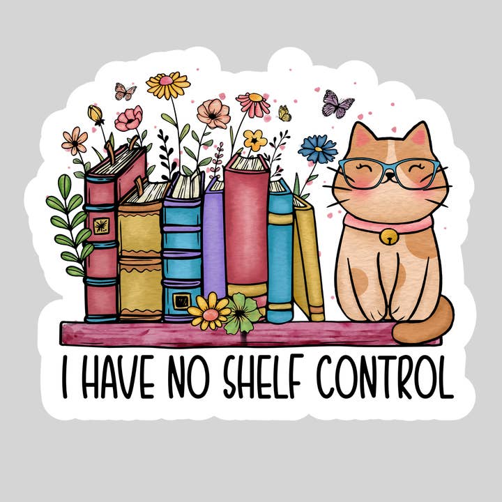 Purely Bookish - Wholesale Sticker - I have No Shelf Control Books with Kitty Cat β 3" Waterproof Bookish Sticker with Holo Overlay β Reading, Books, Reader Gift, Book Lover