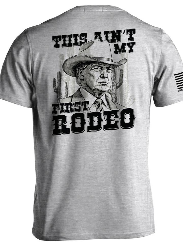 This Ain't My First Rodeo for wholesale by Shield Republic