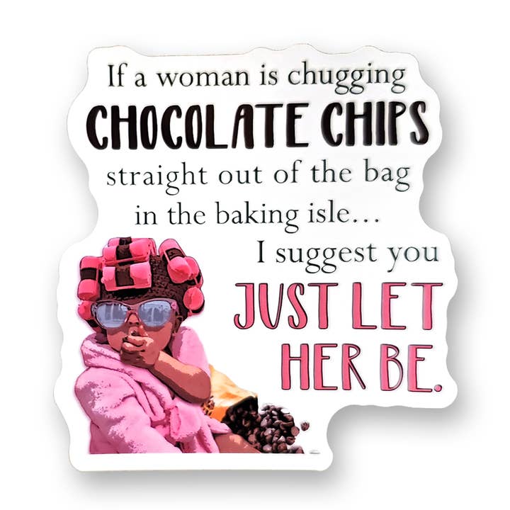 Vinyl Sticker | If a woman is chugging chocolate for wholesale by Tipsy Stickers