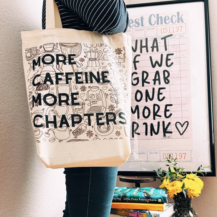 The Storyline Styles - Wholesale Tote Bag - Unisex - More Caffeine More Chapters Tote Bag // Totes // 100% Cotton // Sustainable // Eco-Friendly // Canvas Bag // Book lover // Coffee // Tea2