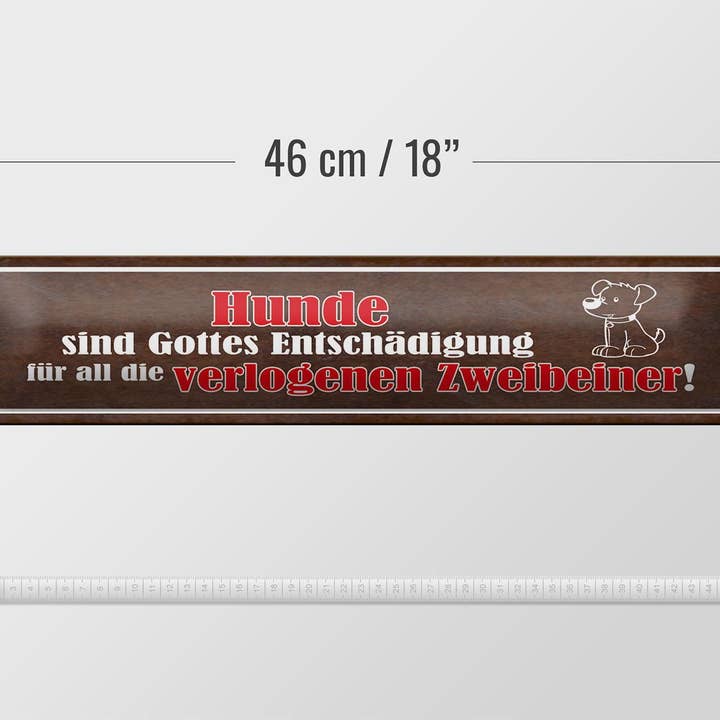 Femer - Venta al por mayor Letreros - Letrero decorativo de hojalata que dice 46 x 10 cm Los perros son el deshaamiento de Dios