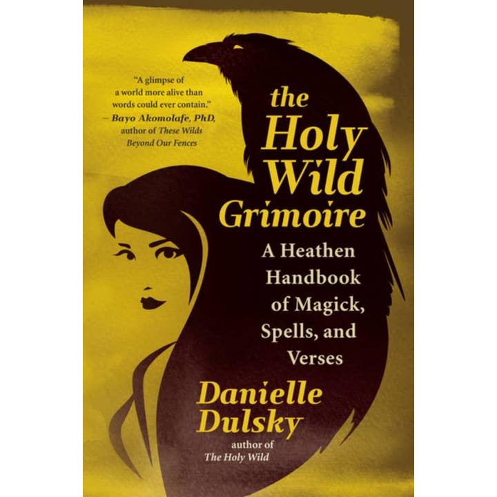 Microcosm Publishing & Distribution - Wholesale Book - Adult - Holy Wild Grimoire: A Handbook of Magick, Spells, and Verses