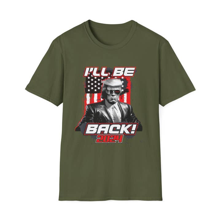 I'll Be Back! 2024... Front Shirt Print - Unisex T-Shirt for wholesale by ThingymaGadgets