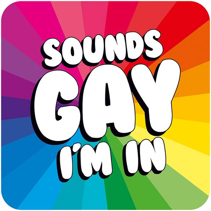 Sounds gay I'm in Coaster for wholesale by Dean Morris Cards