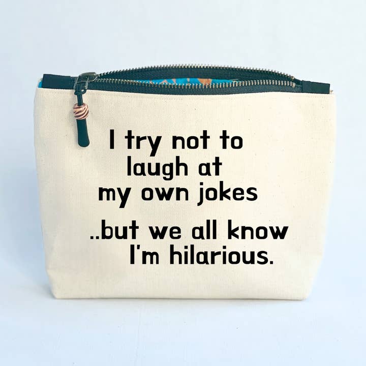Pretty Clever Words - Wholesale Pouch - Women's - Canvas Pouch Lined Zip Bag - We all Know I'm Hilarious0