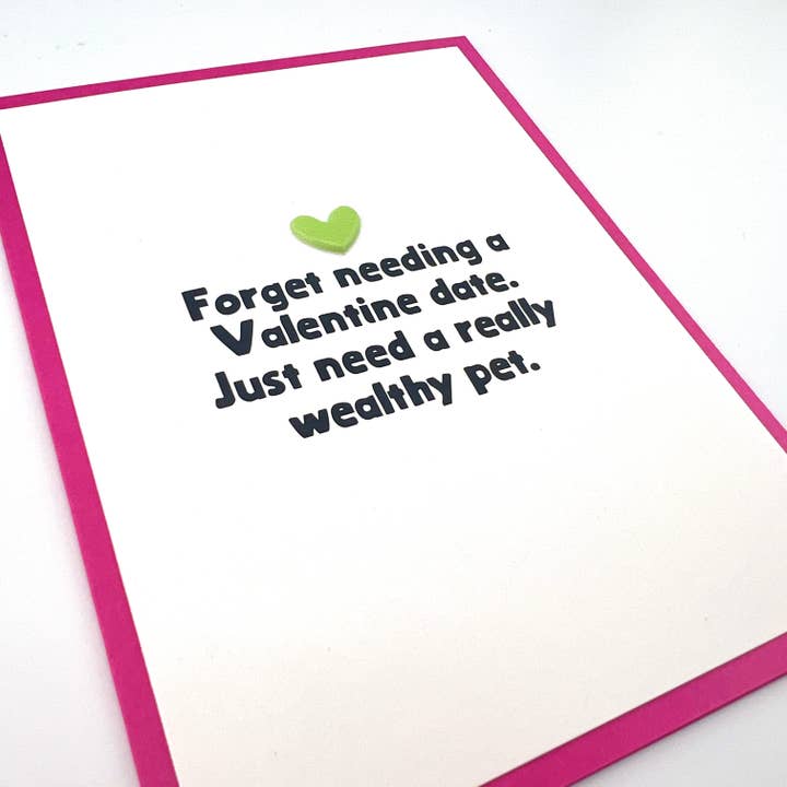 Need a Wealthy Pet Valentine card for wholesale by Muddy Mouth Cards