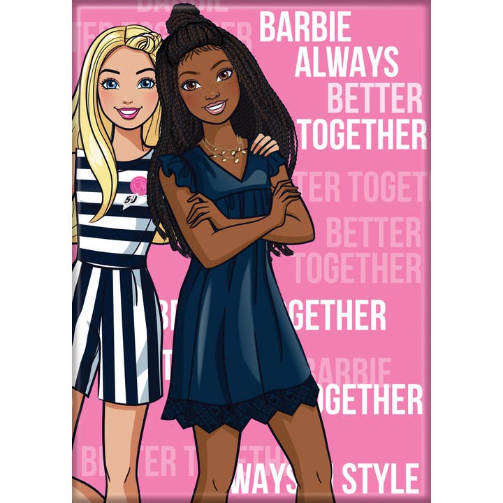 Barbie Always Better Together 2.5" X 3.5" Magnet for wholesale by Ata-Boy