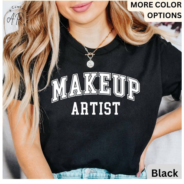 APComfortPrints - Wholesale Screen Printed T-Shirt - Women's - Makeup Artist Shirt, MUA T-Shirt, Cosmetologist Tee
2