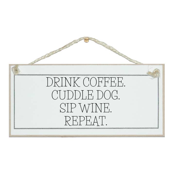 Buvez du café, câlinez un chien, sirotez du vin.. Signes d'animaux liés pour la vente par Crafty Clara