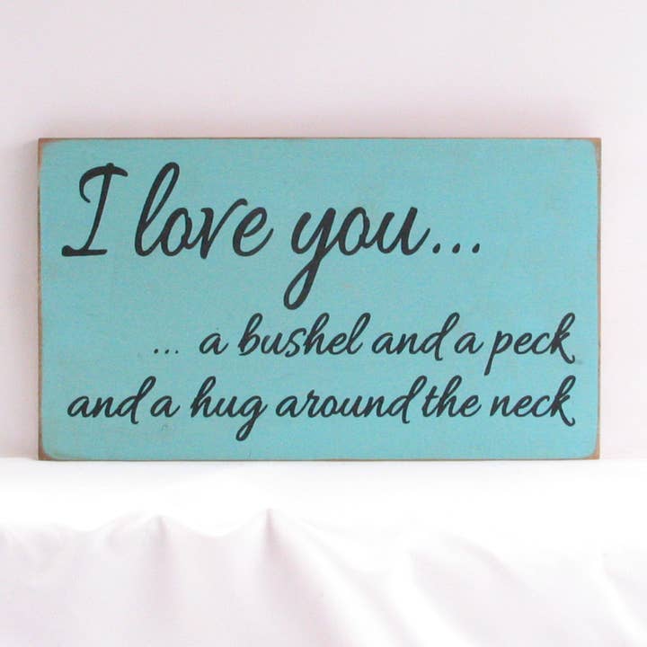 I Love You a Bushel and a Peck and a Hug Around the Neck Woo for wholesale by New Direction Crafters