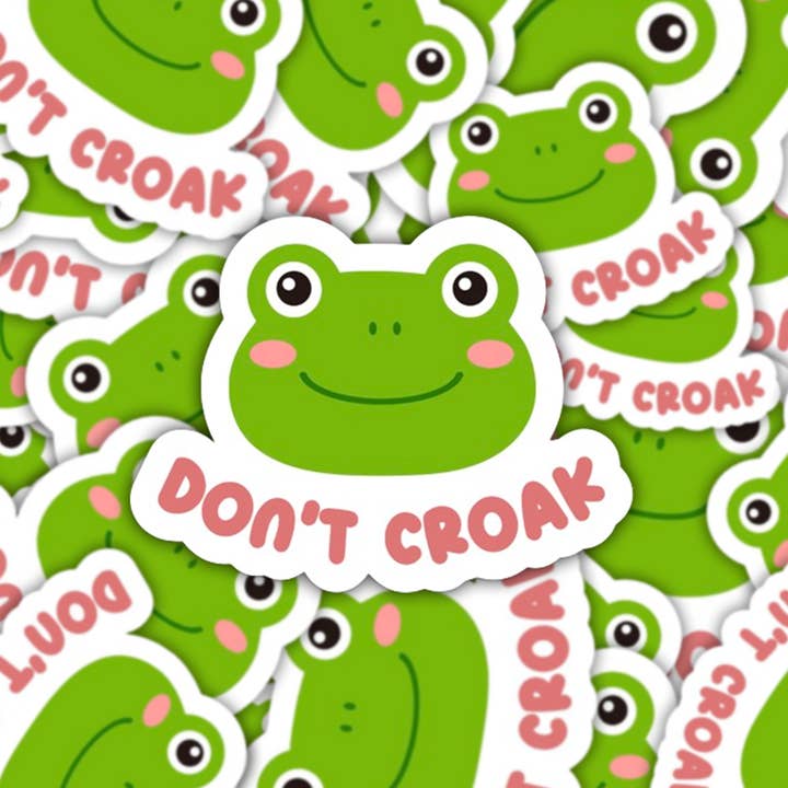 The Vinyl Rose - Wholesale Sticker - Don't Croak Sticker, Frog Sticker, Gardening Sticker2