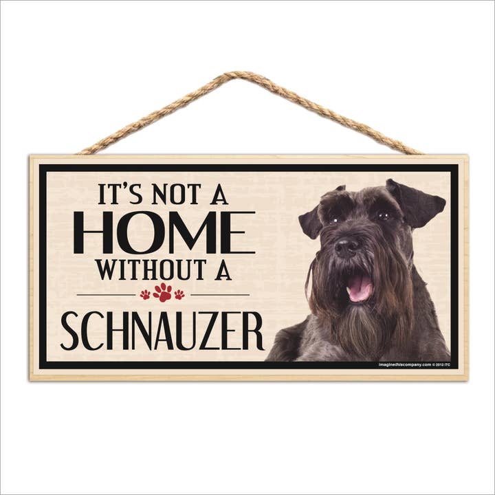 Não é uma casa sem um sinal Schnauzer Wood por atacado de Imagine This Company