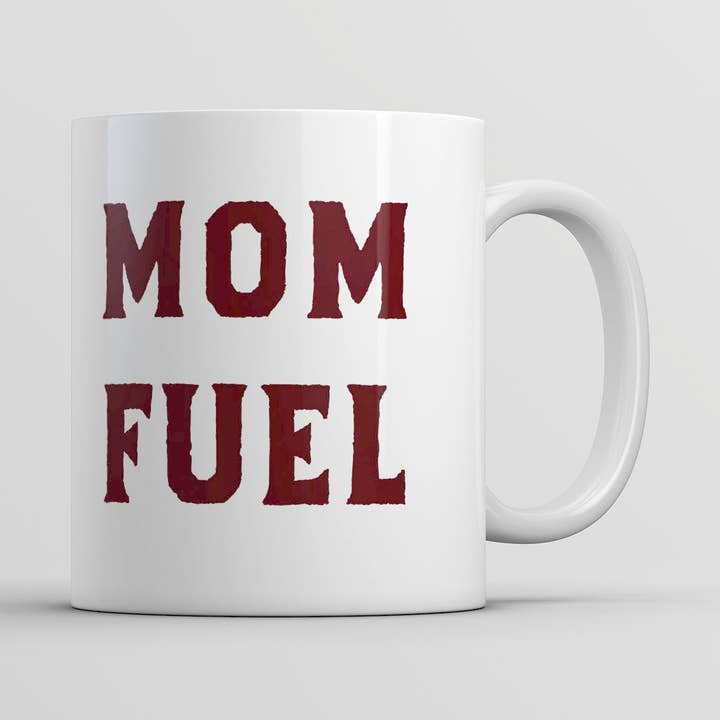 Mom Fuel Funny Gift for Mom Mug Mother's Day Graphic Ceramic for wholesale by Crazy Dog T-Shirts