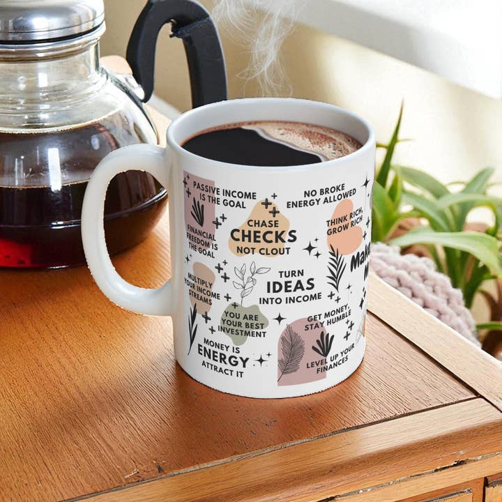 EMESLY - Wholesale Coffee Mug - Make Money Moves Motivational Ceramic Coffee Mug; 11oz/15oz2