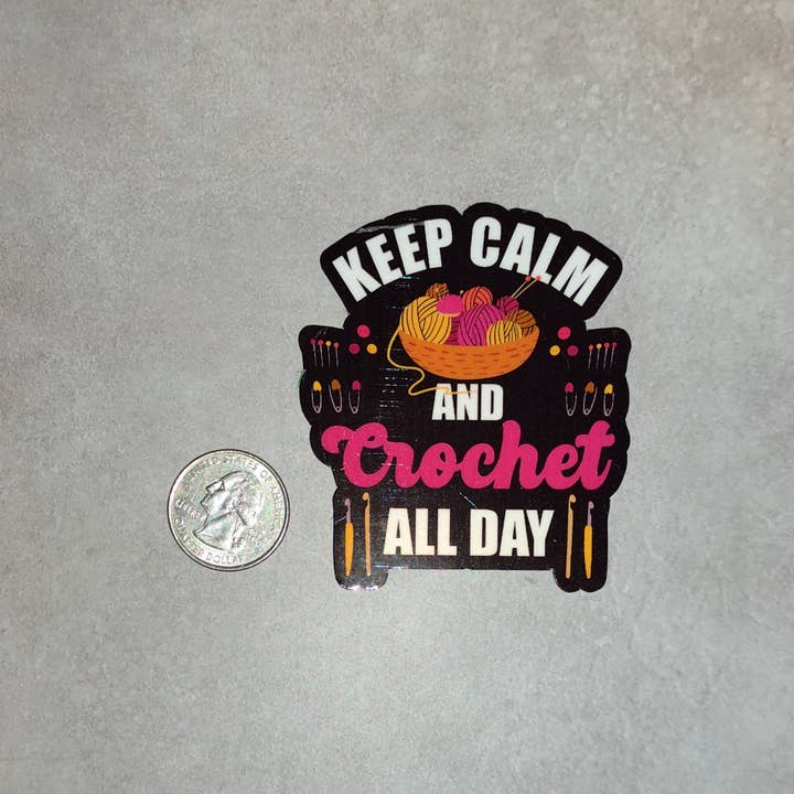 Dancing Dolphin Crafts - Wholesale Sticker - Crochet Sticker - Crochet All Day: Keep Calm and Create2