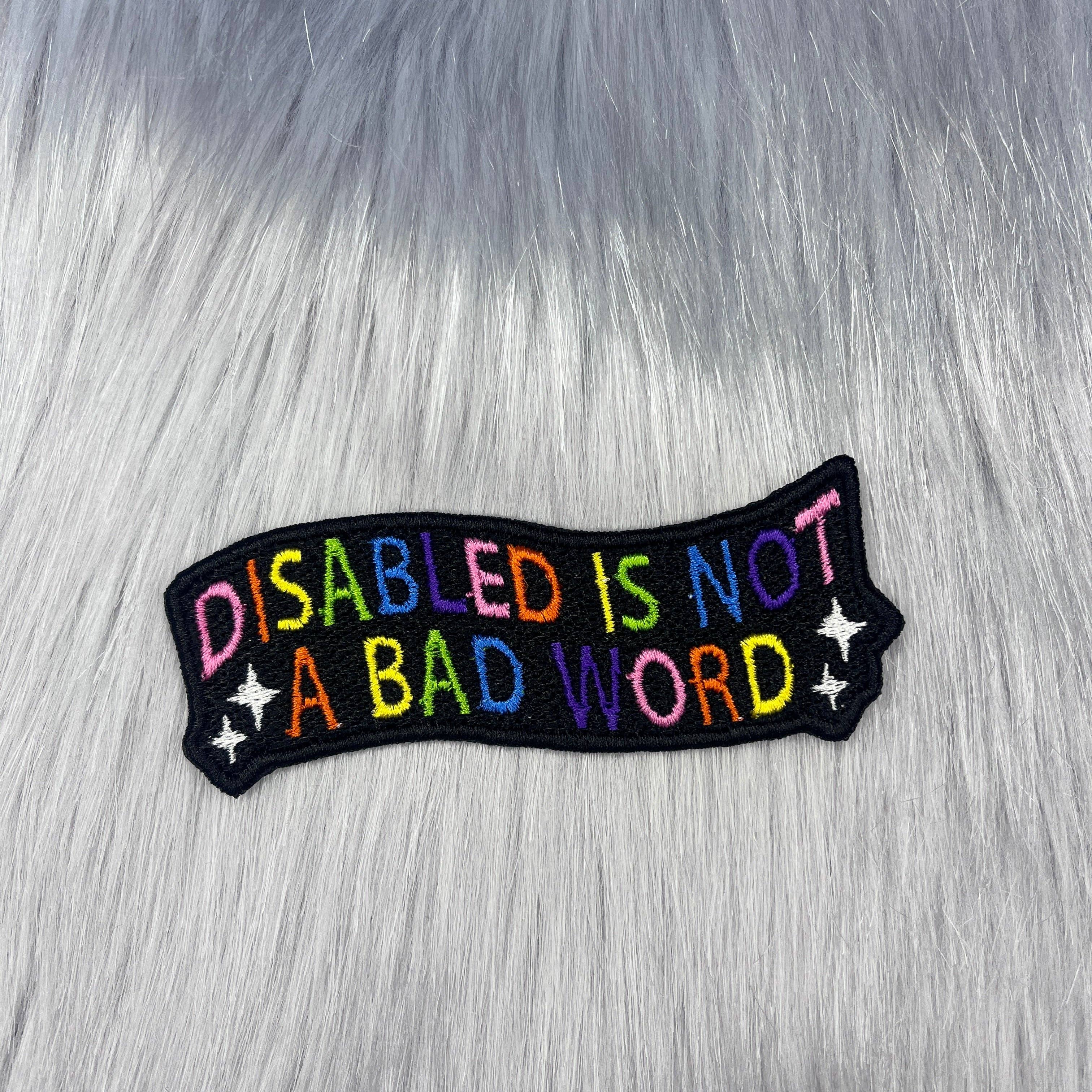 Troublesome Heart – wholesale Patch – Disabled Is Not a Bad Word Embroidered Patch