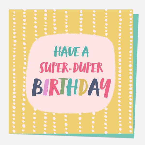 General Birthday Card - Bright Pastels - String - Super-Duper Birthday for wholesale by Dotty About Paper