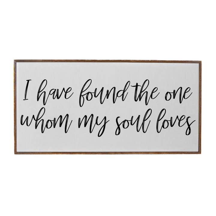 32X16 I Have Found The One Whom Wedding Sign for wholesale by Driftless Studios