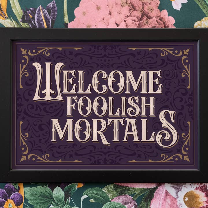 Foolish Mortals Vintage Typography Print for wholesale by Hayley Jade Design Studio