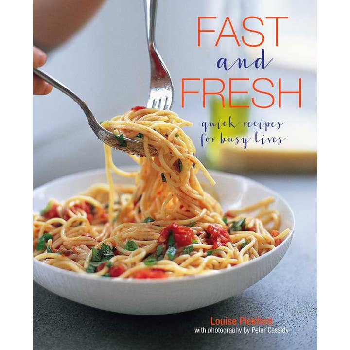 Fast and Fresh by Louise Pickford for wholesale by Simon & Schuster
