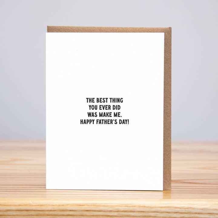 Best Thing You Ever Did Father's Day for wholesale by Huckleberry Letterpress