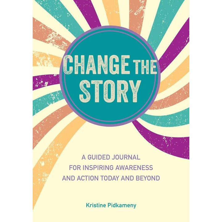 Change the Story: A Guided Journal for Inspiring Awareness for wholesale by Microcosm Publishing & Distribution