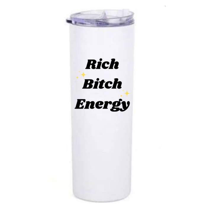 Rich Bitch Energy Coffee Tumbler, Gift for Women, Business for wholesale by Fbombs & Booze