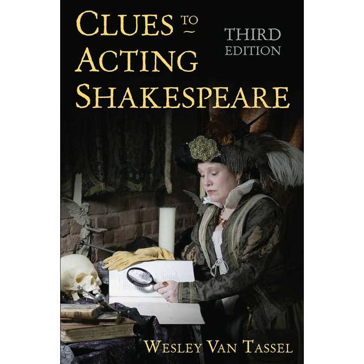 Simon & Schuster - Wholesale Book - Adult - Clues to Acting Shakespeare (Third Edition) by Wesley Van Tassel