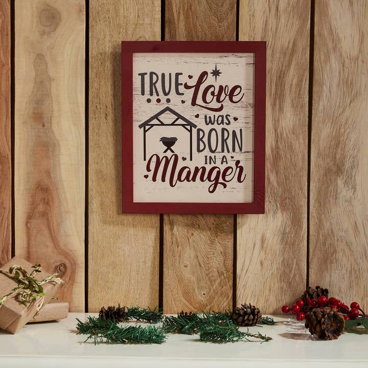 VHC Brands - Wholesale Sign - True Love Was Born In A Manger Framed Wall Hanging Sign 12x10