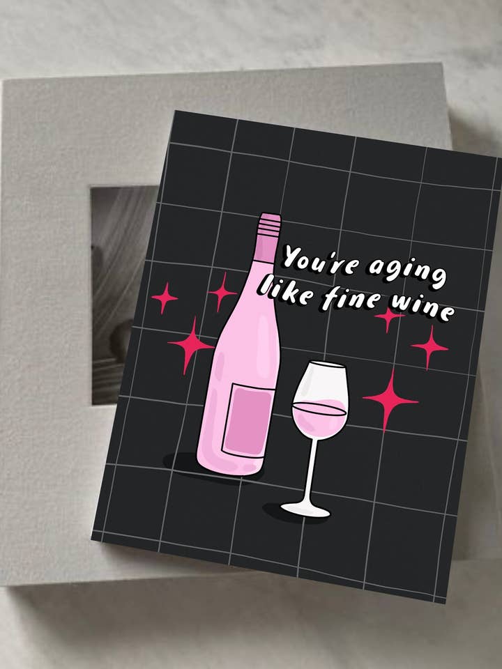 Aging Like Fine Wine Birthday Greeting Card for wholesale by Sundae Cards