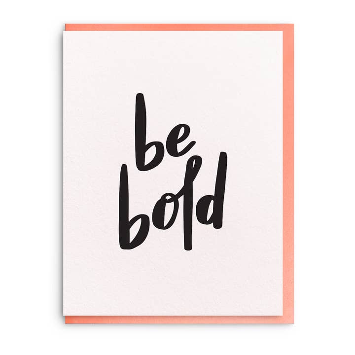 Be Bold - Carte Letterpress Everyday pour la vente par Dahlia Press