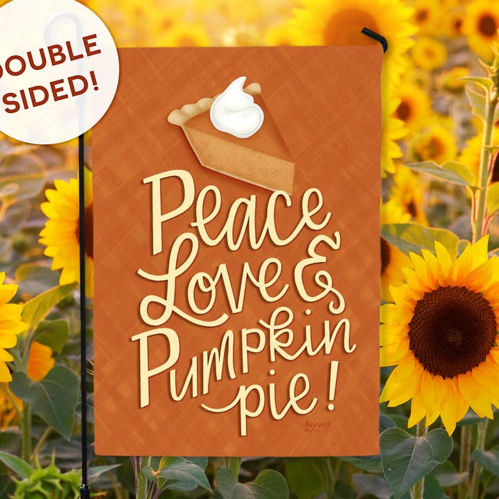 Garden Flag - Peace Love & Pumpkin Pie for wholesale by Hennel Paper Co.