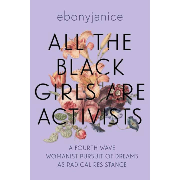 All the Black Girls Are Activists by EbonyJanice Moore for wholesale by Simon & Schuster