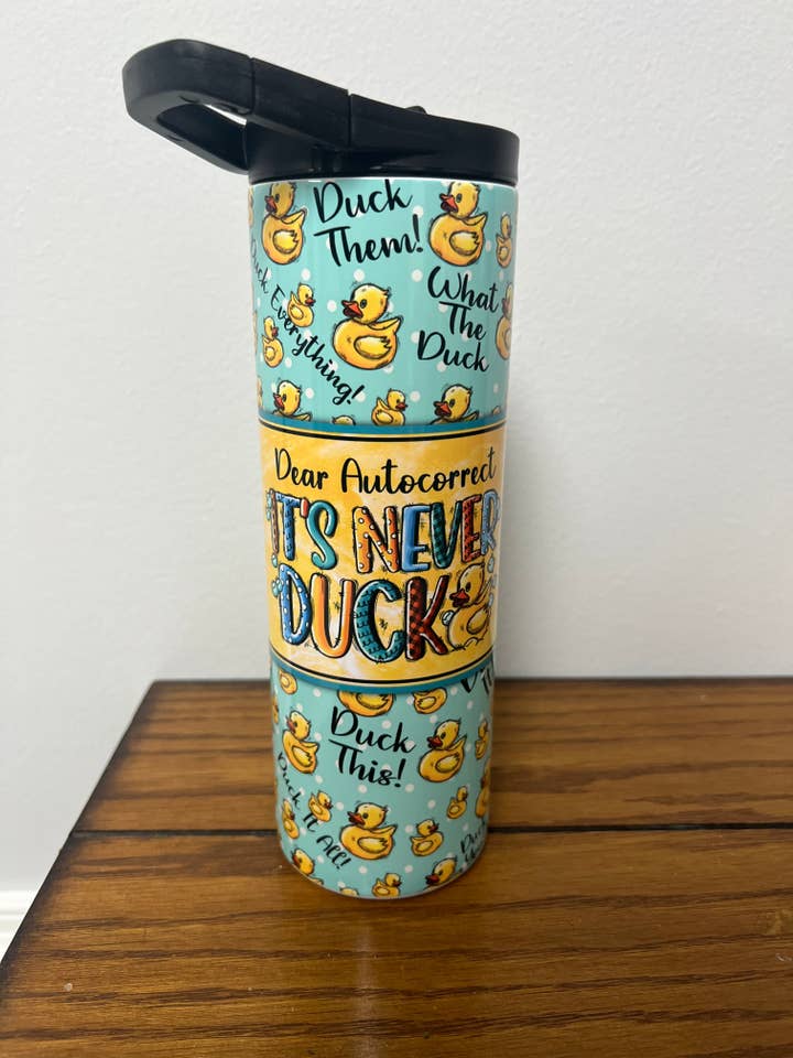 It’s Never Duck Tumbler for wholesale by WebbLynn Design LLC.