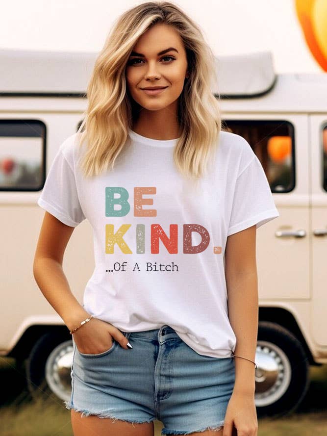 Be Kind of A Bitch, t-shirt unisexe à col rond pour la vente par Top Avenue