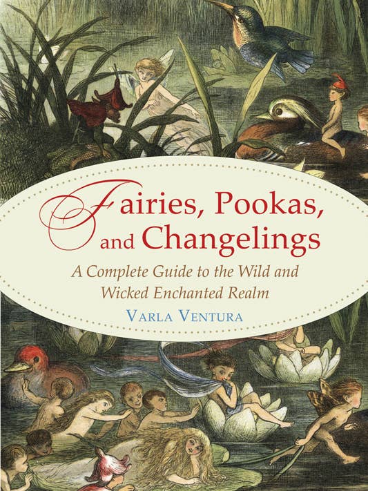 Fairies, Pookas, and Changelings for wholesale by Red Wheel/Weiser LLC