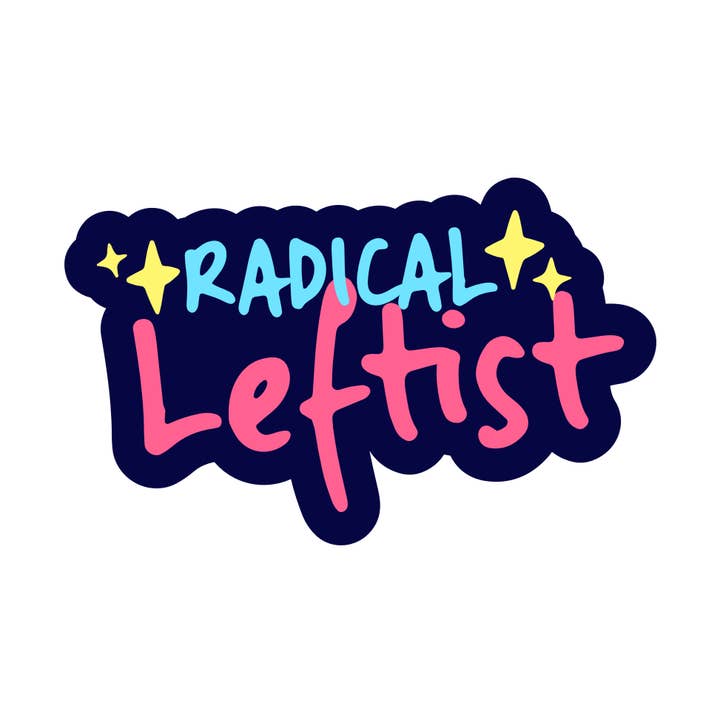Radical Leftist Vinyl Sticker for wholesale by Mouthy Broad