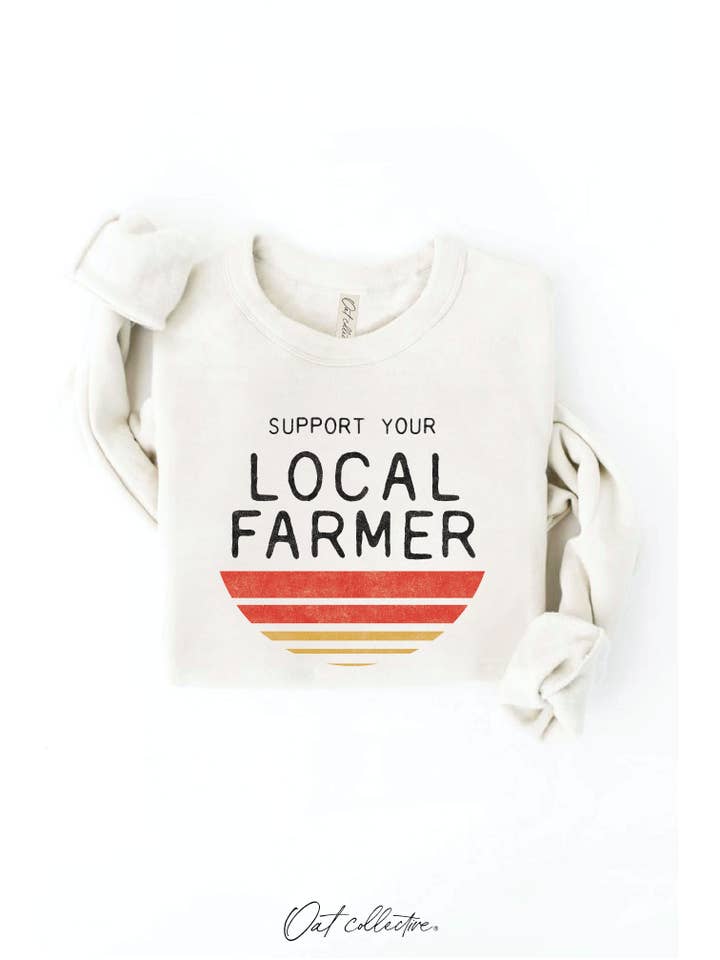 OAT COLLECTIVE - Wholesale Graphic Sweatshirt - Women's - SUPPORT YOUR LOCAL FARMER Graphic Sweatshirt18