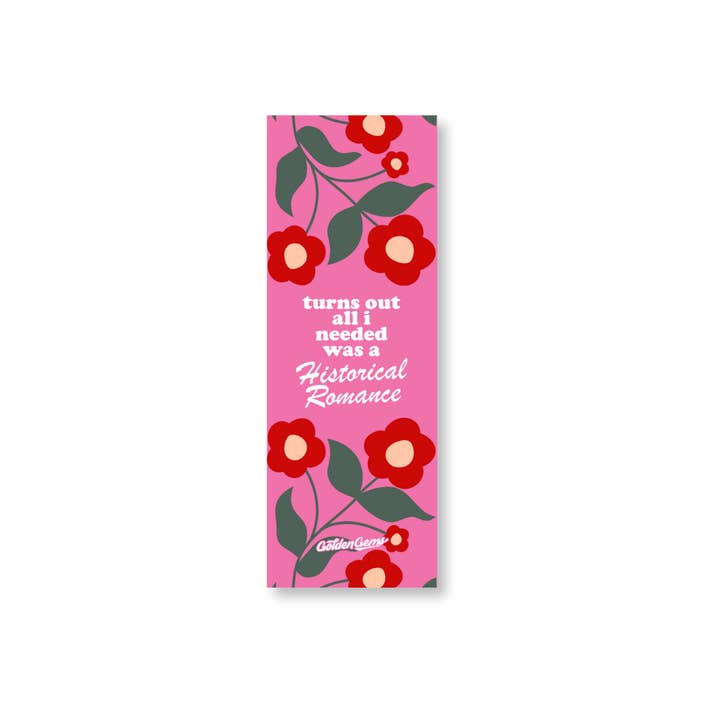 Turns Out All I Needed Was a Historical Romance Bookmark for wholesale by Golden Gems